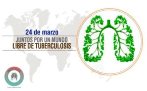 DÍA MUNDIAL CONTRA LA TUBERCULOSIS 24 DE MARZO 2020