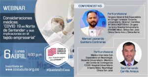Te invitamos a nuestro webinar denominado: “Consideraciones médicas, Covid 19 en Norte de Santander y sus implicaciones en el tejido empresarial”