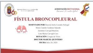 SEMINARIO: “FÍSTULA BRONCOPLEURAL” VIII semestre MEDICINA UPA. 28 julio 2020