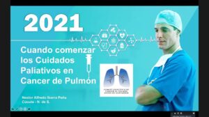 “CUIDADOS PALIATIVOS EN CÁNCER DE PULMÓN” COMITÉ DEPARTAMENTAL DE CÁNCER PULMONAR, NORTE DE SANTANDER COLOMBIA. TEMPORADA 3 EPISODIO 2: T3E2  2021 @intorax.cucuta