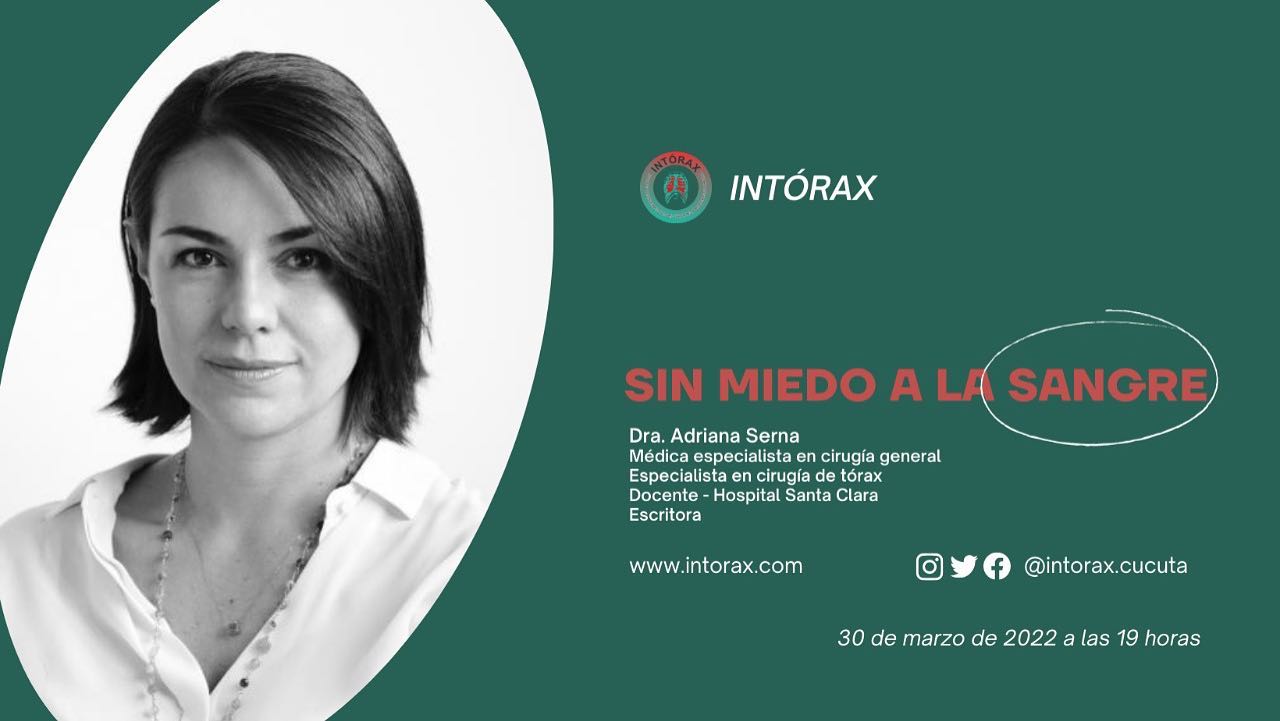l grupo de interés en cirugía @intorax.cucuta y el comité de desarrollo científico y académico, tienen el honor de invitarlos a este espacio de literatura y medicina. Nuestra invitada especial, la Dra. Adriana Serna, cirujana de tórax y escritora colombiana, nos comparte su experiencia, con esta maravillosa obra titulada «sin miedo a la sangre ». No se la pueden perder.<br>Transmisión: YouTube live.&nbsp;<a href="https://www.facebook.com/hashtag/intoraxacademico?__eep__=6&__tn__=*NK*F">#intoraxacademico</a>&nbsp;@intorax.cucuta @adrianaserna.cx @asocoltorax