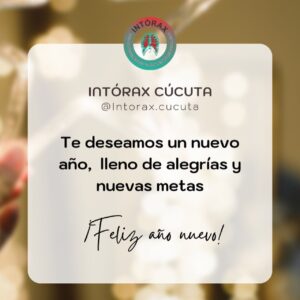 Intórax les desea una feliz Año Nuevo, esperamos 2023 nos acompañen en nuestros nuevos retos y proyectos. <a href="https://www.facebook.com/hashtag/intoraxesdesarrollocient%C3%ADfico?__eep__=6&__cft__[0]=AZX7v9OwBCb0ynwAHN12iG9F5q22lPowbni743O8pEWfuECvCtSctSFmFX1mE4s70NtWklvfJ7BwzLdYsaAs_W-dSkJq3gbf10c-8Lf-zn5yP7tut3EvCg29fabo1UJ4RWOEt6czUPmq4LX1dj_MAzkf2iXrR031jWFmUvLtJ-VjpJwoZQY00rAfMxgVqoBYzqI&__tn__=*NK-R">#intoraxesdesarrollocientífico</a> @intorax.cucuta